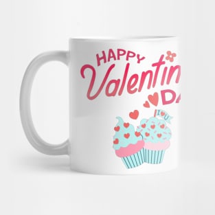 Happy Valentines Day - Cupcakes Loves U! Mug